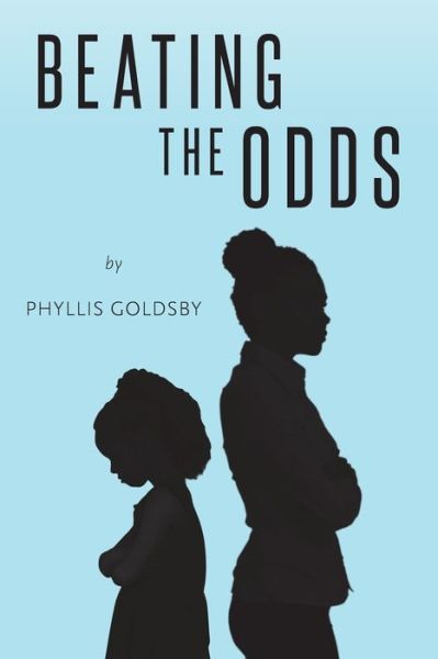 Cover for Phyllis Goldsby · Beating the Odds (Paperback Book) (2020)