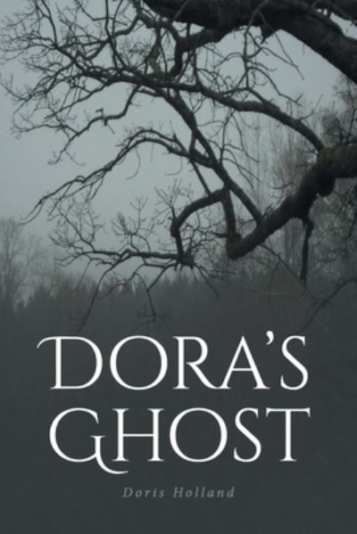 Cover for Doris Holland · Dora's Ghost (Paperback Book) (2019)