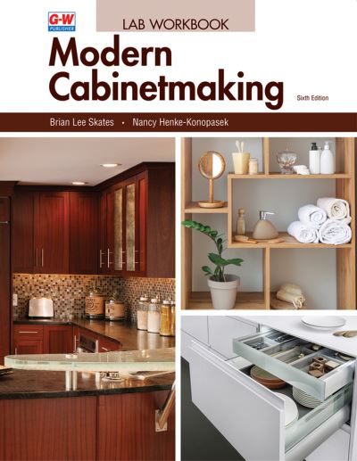 Modern Cabinetmaking - Brian Skates - Książki - Goodheart-Wilcox Publisher - 9781649259820 - 29 grudnia 2021