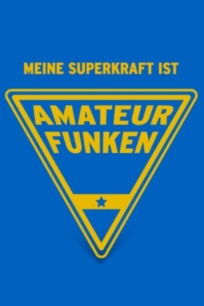 Cover for Herz Geschenkbuch · Meine Superkraft ist Amateurfunken (Paperback Book) (2019)