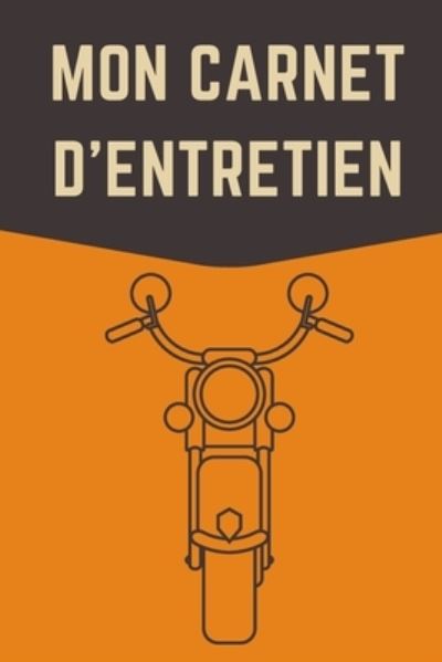 Cover for Carnets D'Entretien · Mon Carnet D'entretien (Paperback Book) (2020)