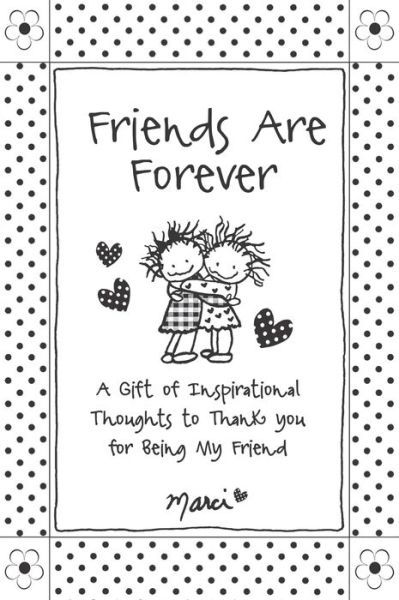 Friends Are Forever - Marci - Books - Blue Mountain Arts - 9781680881820 - July 1, 2017