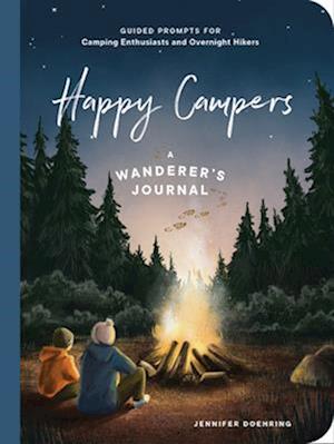 Cover for Doehring Jennifer · Happy Campers! - Guided Prompts for Camping Enthusiasts and Overnight Hikers (N/A) (2025)