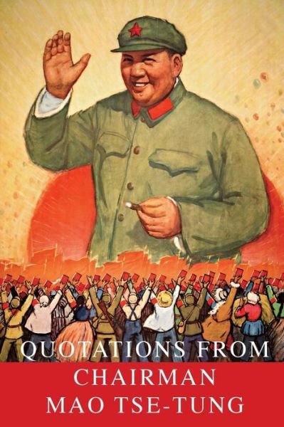 Cover for Mao Tse-Tung · Quotations From Chairman Mao Tse-Tung (Paperback Book) (2017)