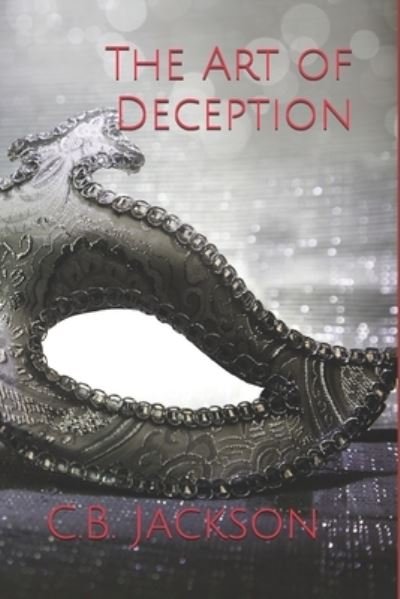 Cover for C B Jackson · The Art of Deception (Paperback Book) (2019)
