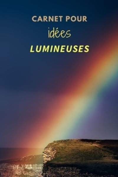 Cover for Eureka Editions · Carnet pour idees lumineuses (Paperback Bog) (2019)