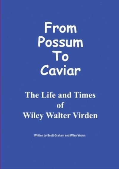 Cover for Scott Graham · From Possum to Caviar (Pocketbok) (2020)