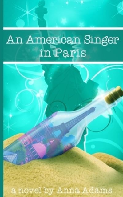 Cover for Anna Adams · An American Singer in Paris (Paperback Book) (2018)