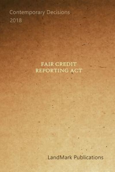 Cover for Landmark Publications · Fair Credit Reporting ACT (Paperback Book) (2018)