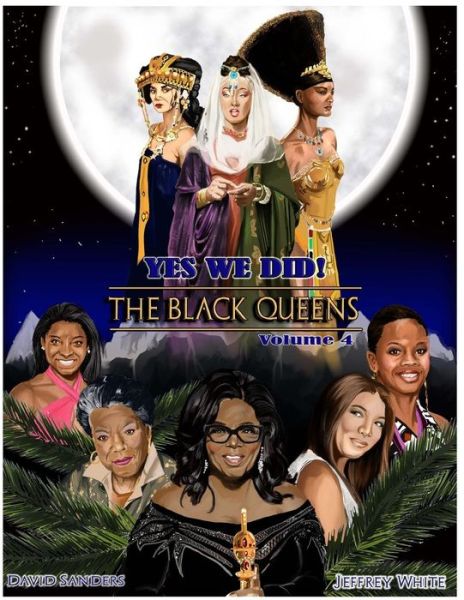 Cover for Jeffrey White · Yes We Did! The Black Queens Illustrated (Paperback Book) (2018)