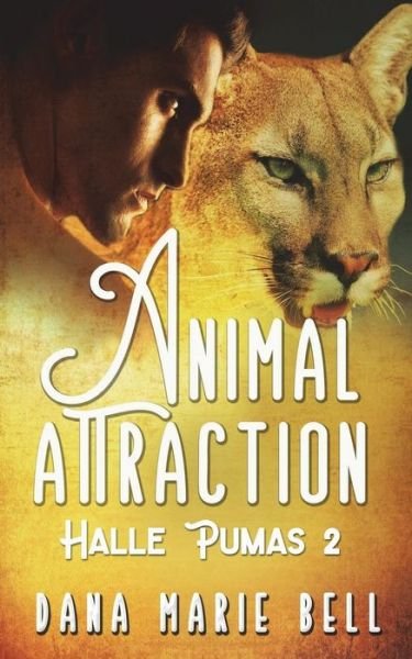 Cover for Dana Marie Bell · Animal Attraction (Pocketbok) (2018)