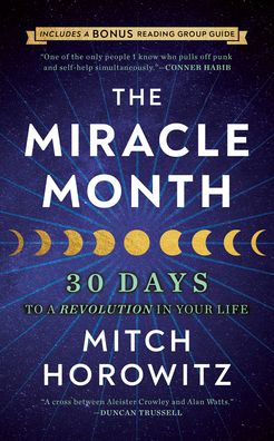 Cover for Mitch Horowitz · The Miracle Month - Second Edition: 30 Days to a Revolution in Your Life (Paperback Bog) (2022)