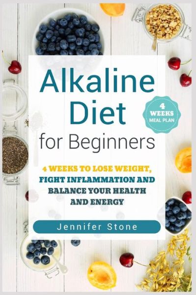 Cover for Jennifer Stone · Alkaline Diet for Beginners (Paperback Book) (2018)