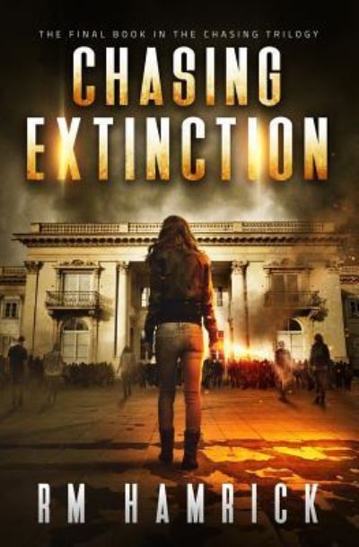 Cover for R M Hamrick · Chasing Extinction (Paperback Book) (2018)