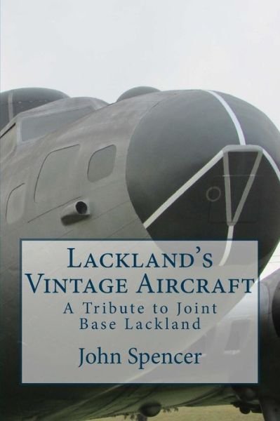Cover for John Spencer · Lackland's Vintage Aircraft (Paperback Book) (2018)