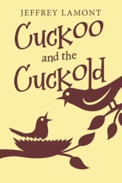 Cover for Jeffrey Lamont · Cuckoo and the Cuckold (Book) (2022)