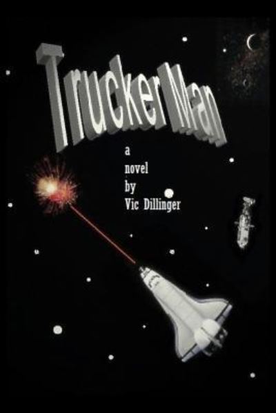 Cover for Vic Dillinger · Trucker Man (Paperback Book) (2018)