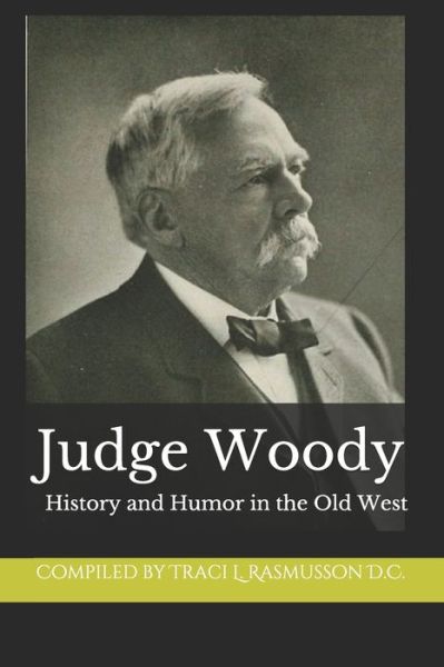 Cover for Compilation Traci L Rasmusson D C · Judge Woody (Paperback Book) (2021)