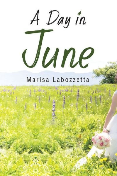 Cover for Marisa Labozzetta · A Day in June - World Prose (Paperback Book) (2019)