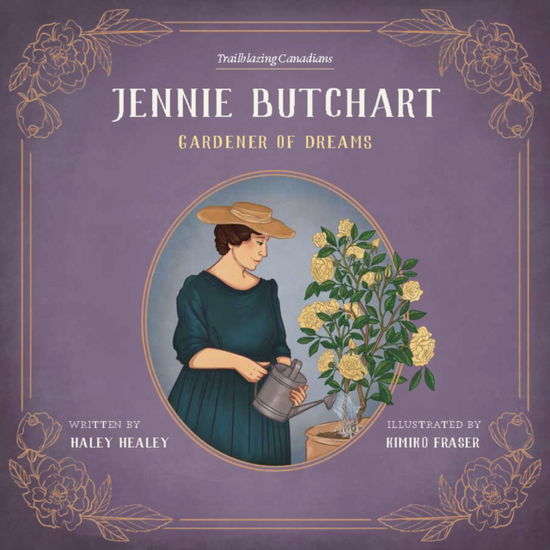 Cover for Haley Healey · Jennie Butchart: Gardener of Dreams (Paperback Book) [New edition] (2025)