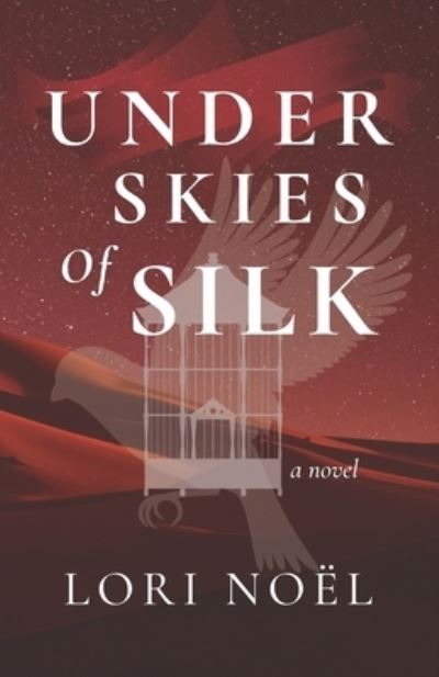 Under Skies of Silk - Lori Noel - Books - Labee Writing - 9781777828820 - October 13, 2021