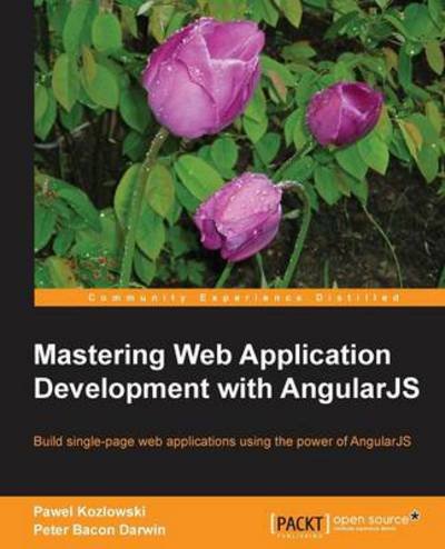 Cover for Pawel Kozlowski · Mastering Web Application Development with AngularJS (Paperback Bog) (2013)