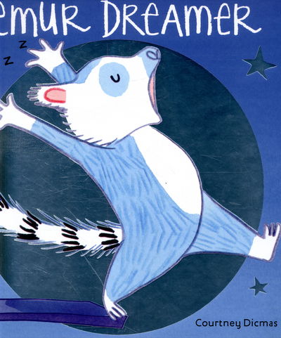 Cover for Courtney Dicmas · Lemur Dreamer (Hardcover Book) (2015)