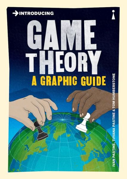 Cover for Ivan Pastine · Introducing Game Theory: A Graphic Guide - Graphic Guides (Paperback Book) (2017)