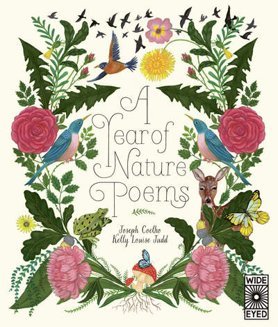 A Year of Nature Poems - Joseph Coelho - Books - Wide Eyed Editions - 9781786035820 - January 3, 2019