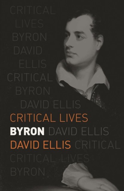 Cover for David Ellis · Byron - Critical Lives (Pocketbok) (2023)
