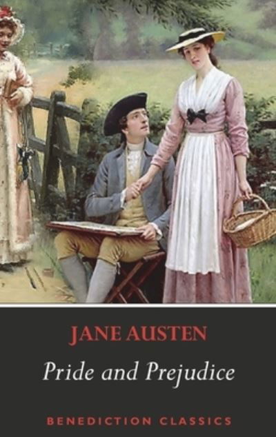 Pride and Prejudice - Jane Austen - Bøker - Benediction Classics - 9781789430820 - 28. november 2019