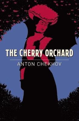 Cover for Anton Chekhov · The Cherry Orchard - Arcturus Classics (Paperback Book) (2019)