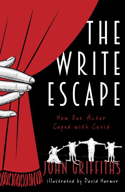 Cover for John Griffiths · The Write Escape: How One Actor Coped with Covid (Paperback Book) (2021)