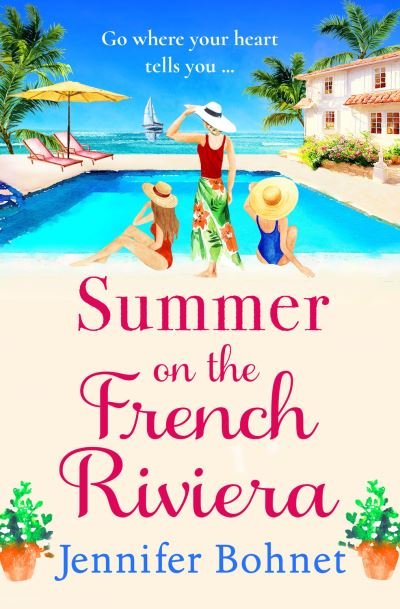 Cover for Jennifer Bohnet · Summer on the French Riviera: A fabulous, escapist read from international bestseller Jennifer Bohnet (Pocketbok) (2023)