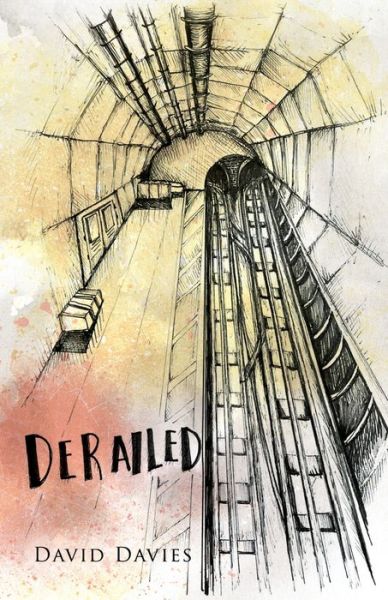 Derailed - David Davies - Kirjat - Peter Ward - 9781802274820 - perjantai 8. huhtikuuta 2022