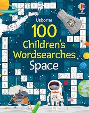 100 Children's Wordsearches: Space - Puzzles, Crosswords and Wordsearches - Phillip Clarke - Books - Usborne Publishing Ltd - 9781803701820 - August 3, 2023