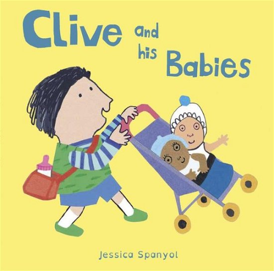 Cover for Jessica Spanyol · Clive and his Babies - All About Clive (Board book) (2016)
