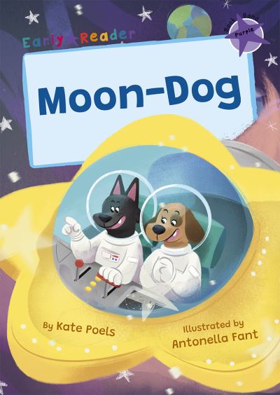 Cover for Kate Poels · Moon-Dog: (Purple Early Reader) - Maverick Early Readers (Paperback Book) (2023)