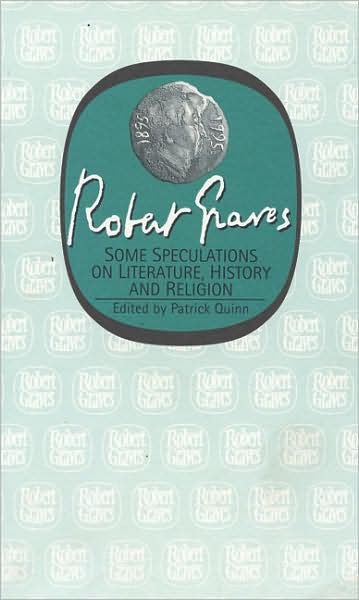 Some Speculations on Literature, History and Religion - Robert Graves - Books - Carcanet Press Ltd - 9781857542820 - 2001