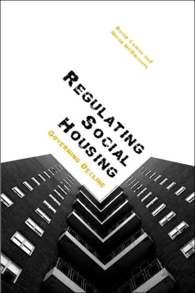 Cover for David Cowan · Regulating Social Housing: Governing Decline (Hardcover Book) (2006)