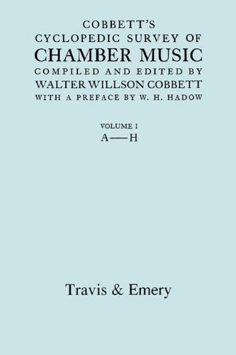 Cobbett's Cyclopedic Survey of Chamber Music. Vol.1. (Facsimile of First Edition). - Walter Willson Cobbett - Books - Travis and Emery Music Bookshop - 9781906857820 - June 27, 2009