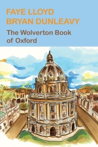 Cover for Bryan Dunleavy · The Wolverton Book of Oxford (Paperback Book) (2022)