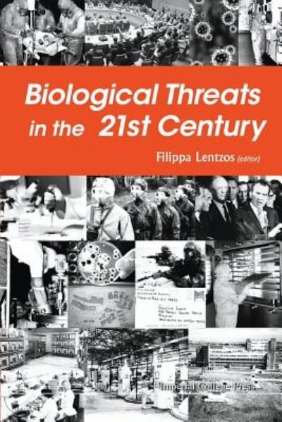 Cover for Filippa Lentzos · Biological Threats In The 21st Century: The Politics, People, Science And Historical Roots (Paperback Bog) (2016)