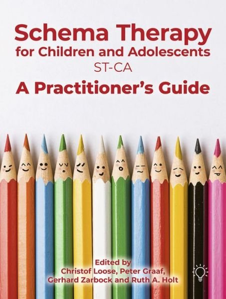 Cover for Schema Therapy with Children and Adolescents: A Practitioner's Guide (Paperback Book) (2020)
