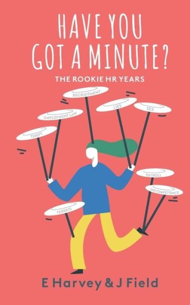 Cover for E Harvey · Have You Got a Minute? (Paperback Book) (2020)