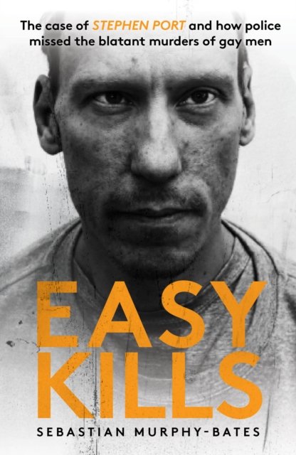 Easy Kills - Sebastian Murphy-Bates - Books - Mirror Books - 9781913406820 - January 20, 2022