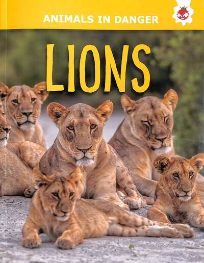 Lions - Animals In Danger - Emily Kington - Książki - Hungry Tomato Ltd - 9781914087820 - 2 maja 2022