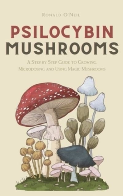 Cover for Ronald O'Neil · Psilocybin Mushrooms (Hardcover Book) (2021)