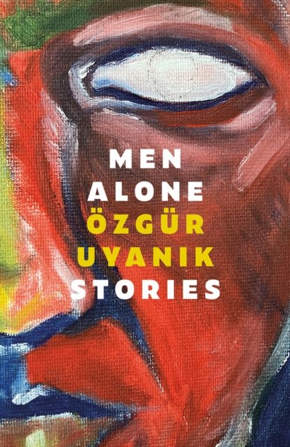 Cover for Ozgur Uyanik · Men Alone (Taschenbuch) (2024)