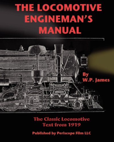 Cover for W. P. James · The Locomotive Engineman's Manual (Paperback Book) [15th edition] (2009)